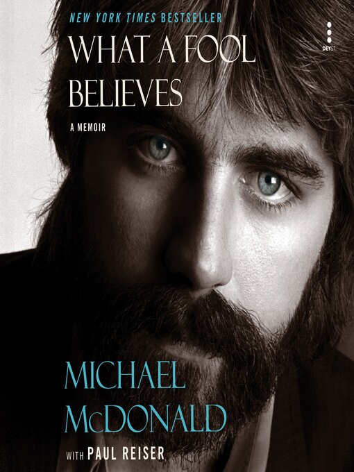 Title details for What a Fool Believes by Michael McDonald - Wait list